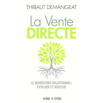 La vente directe - Le marketing relationnel : évol