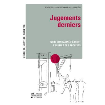 JUGEMENTS DERNIERS NEUF CONDAMNES A MORT EXHUMES DES ARCHIV - 1