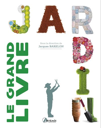 Le grand livre du jardin -  Collectif - relié
