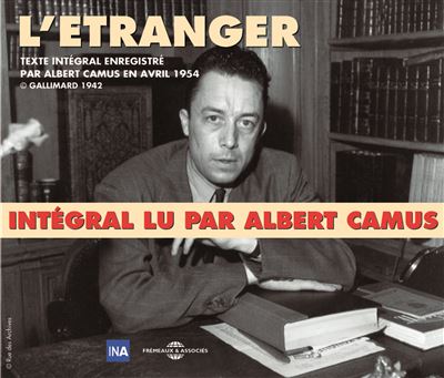 L etranger lu par albert camus en 1954