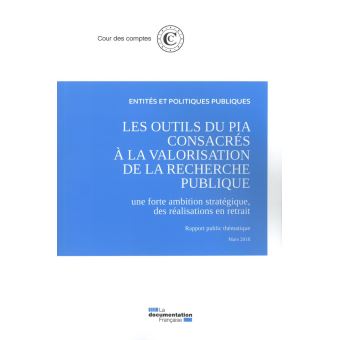 Les outils du PIA consacrés à la valorisation de la recherche publique