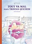 Tout va mal pour Tristan Quichon
