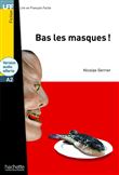 Bas les masques ! - LFF A2