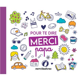 Pour te dire merci... Papa