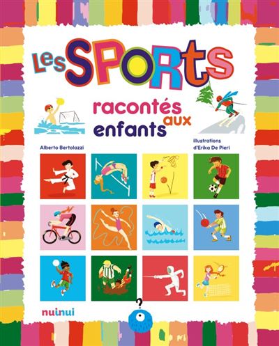 Les sports racontes aux enfants  cartonné  Alberto Bertolazzi  Achat