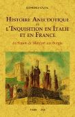 Histoire anecdotique de l'inquisition en Italie et France