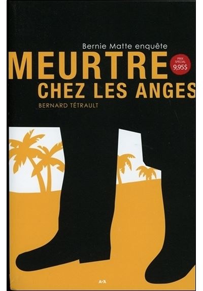 Meurtre chez les anges - Bernie Matte enquête