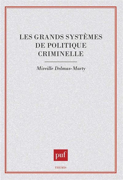 Les grands systèmes de politique criminelle - Mireille Delmas-Marty - broché