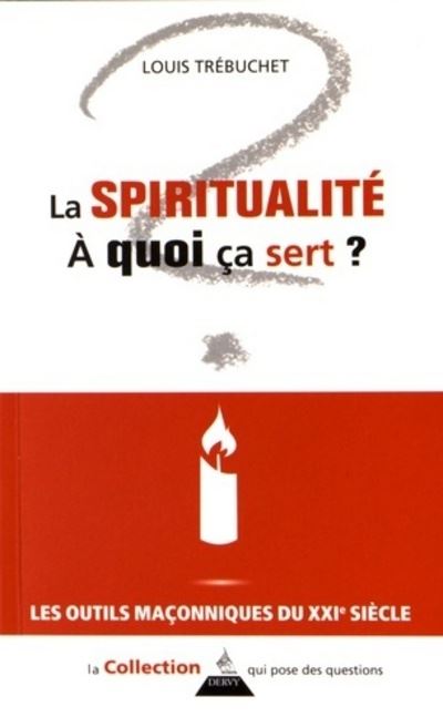 La spiritualité, à qui ça sert ?