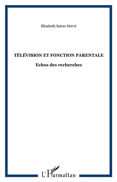 Télévision et fonction parentale