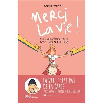 Merci la vie ! Petites révolutions du bonheur Exclusivité Fnac Signé par l'auteur