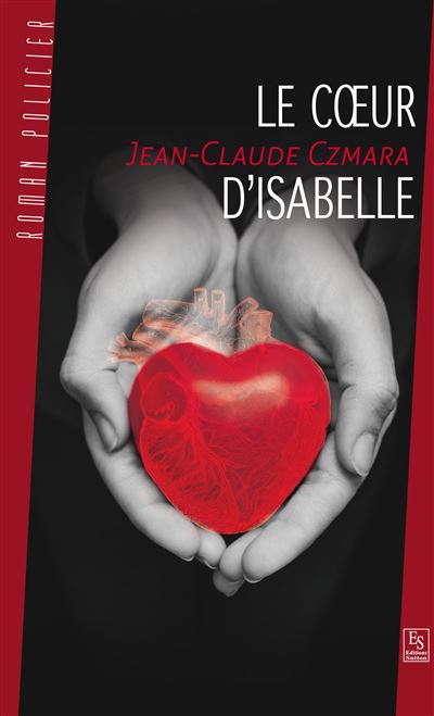Le coeur d´Isabelle - Nouvelles Editions Sutton