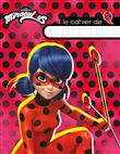 Miraculous - Cahier d'écolier