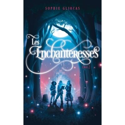 Les Enchanteresses - Les disparues de Chateaubriand