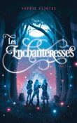 Les Enchanteresses - tome 2 - Les disparues de Chateaubriand