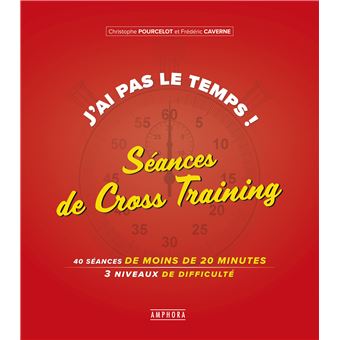 J'ai pas le temps ! Séances de cross-training