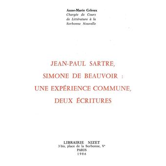 Jean-Paul Sartre, Simone de Beauvoir : une expérience commune, deux écritures