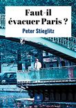 Faut-il évacuer Paris ?