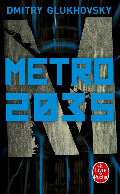 Métro 2035 - Dmitry Glukhovsky - Poche