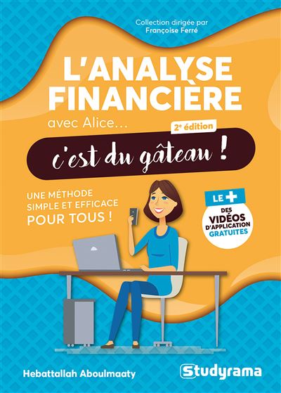 L'analyse financière avec Alice, c'est du gâteau