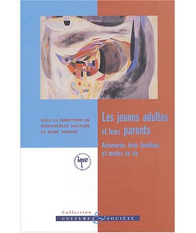 Les jeunes adultes et leurs parents
