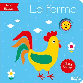 Mon Livre Hochet Bebe Decouvre Bonjour Bebe La Ferme Collectif Cartonne Achat Livre Fnac