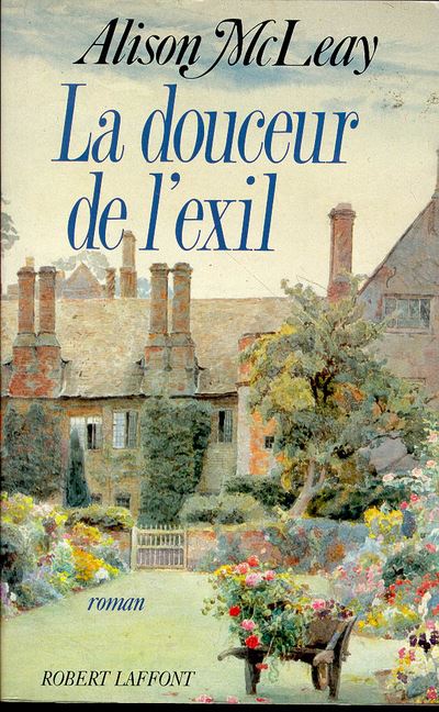 La douceur de l'exil - Alison Mcleay - (donnée non spécifiée)
