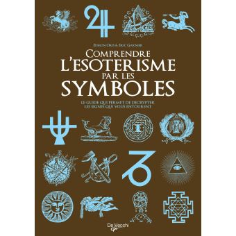 Comprendre l'ésotérisme par les symboles