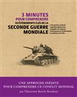 3 minutes pour comprendre les 50 événements clés de la Seconde Guerre mondiale