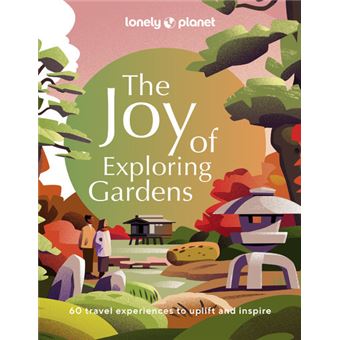 The Joy of Exploring Gardens - anglais