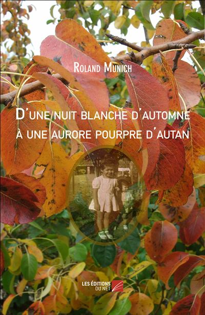 D’une nuit blanche d’automne à une aurore pourpre d’autan