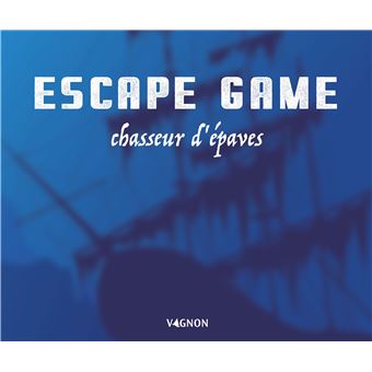 Escape game chasseur d'épaves