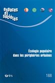 Espaces & sociétés 188 - Écologie populaire dans les périphéries urbaines