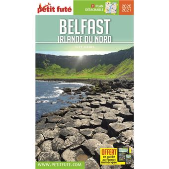 Guide Belfast - Irlande du Nord 2020-2021 Petit Futé