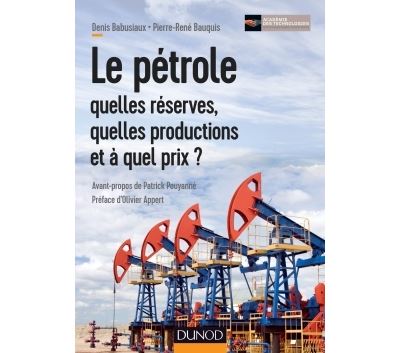 Le pétrole : quelles réserves, quelles productions et à quel prix ?