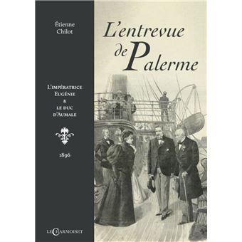 L'entrevue de Palerme, L'Impératrice Eugénie et le Duc d'Auma