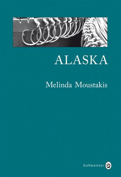 Alaska - Mélinda Moustakis - broché