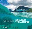 Race for water / L'odyssée du plastique