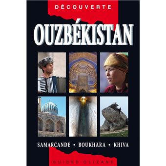 Guide Ouzbékistan - Samarcande, Boukhara, Khiva