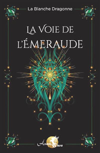 La voie de l'émeraude