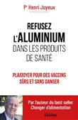Refusez l'aluminium dans les produits de santé