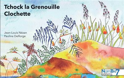 Tchock La Grenouille Clochette