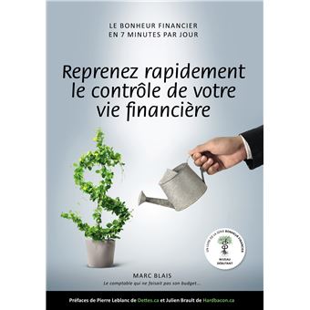 Reprenez rapidement le contrôle de votre vie... financière
