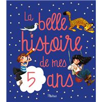 La belle histoire de mes 5 ans