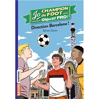 Jo champion de foot, objectif pro !, Tome 04
