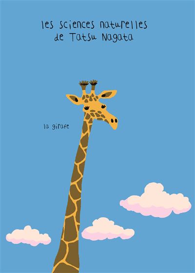 La Girafe. Les sciences naturelles de Tatsu Nagata