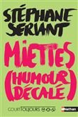 Court toujours : Miettes (Humour décalé)