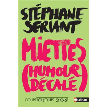 Court toujours : Miettes (Humour décalé)