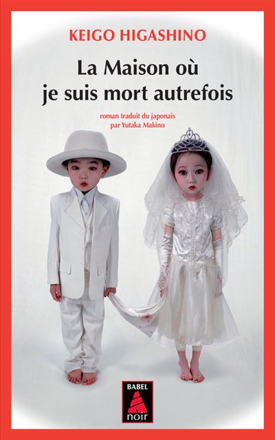 La maison ou je suis mort autrefois babel noir 50
