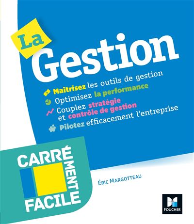 Carrément facile La gestion Professionnels, entreprises, TPE, non spécialistes, étudiants
